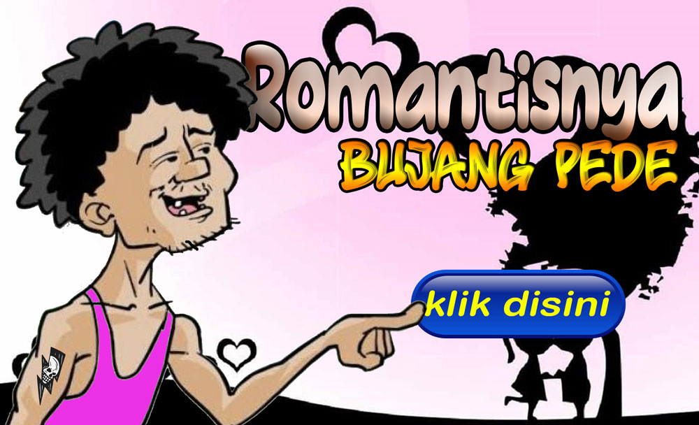 Romantisnya Bujang PeDe