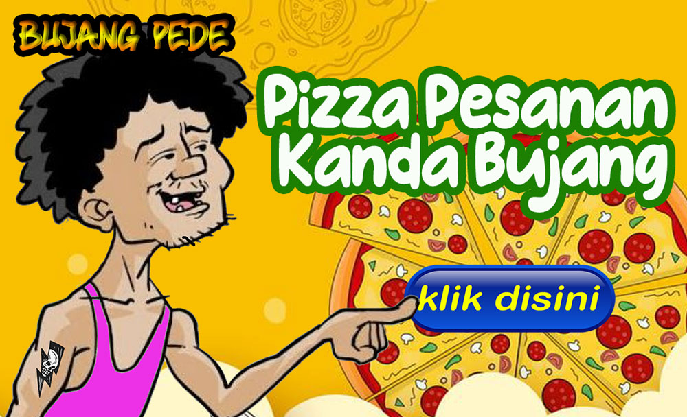 Pizza Pesanan Kanda Bujang