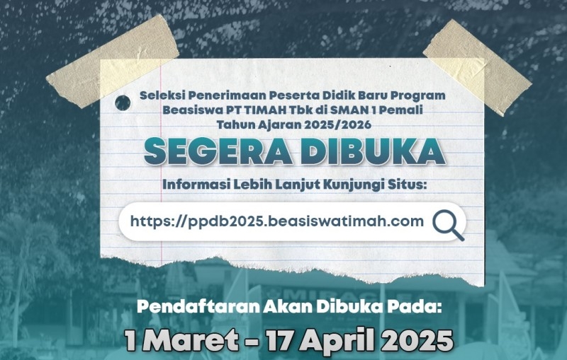 Simak, Ini Persyaratan yang Harus Disiapkan untuk Daftar Porgram Kelas Beasiswa PT Timah Pada SMAN  1 Pemali  