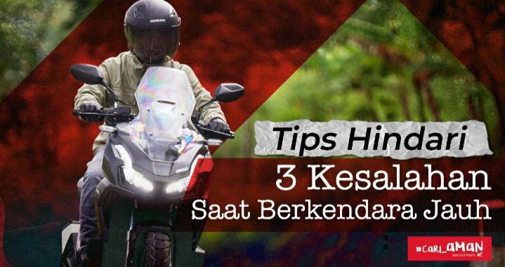 Honda Babel Bagikan Tips 3 Kesalahan Saat Berkendara Jauh, Keselamatan Adalah Prioritas Utama