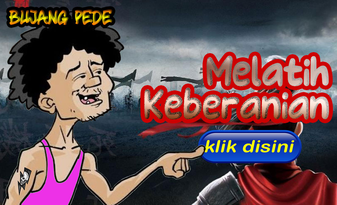 Melatih Keberanian...