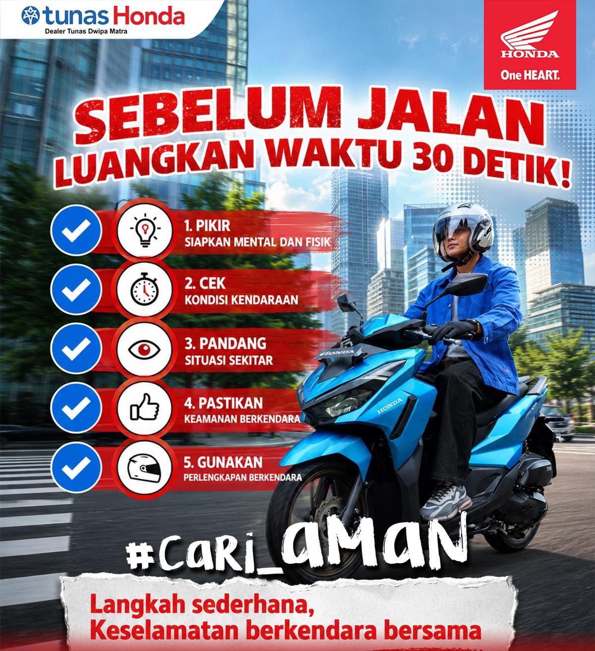 Sebelum Jalan, Luangkan Waktu 30 Detik untuk #Cari_Aman