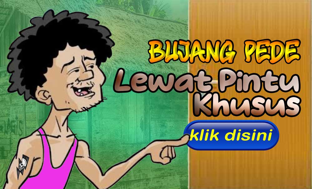 Bujang Pede: Lewat Pintu Khusus 