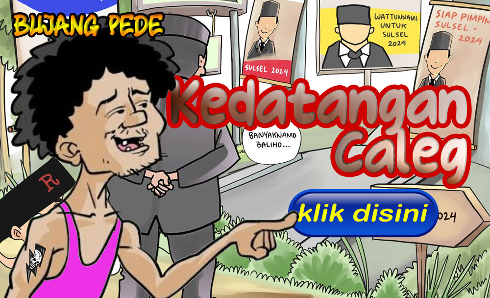 Bujang Pede: Kedatangan Caleg