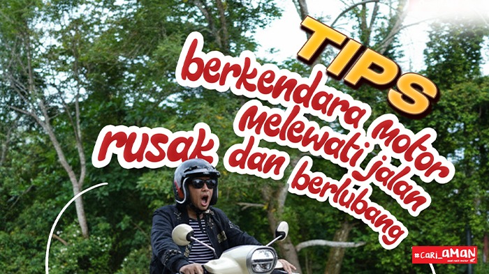 Tips Berkendara Motor Melewati Jalan Rusak dan Berlubang