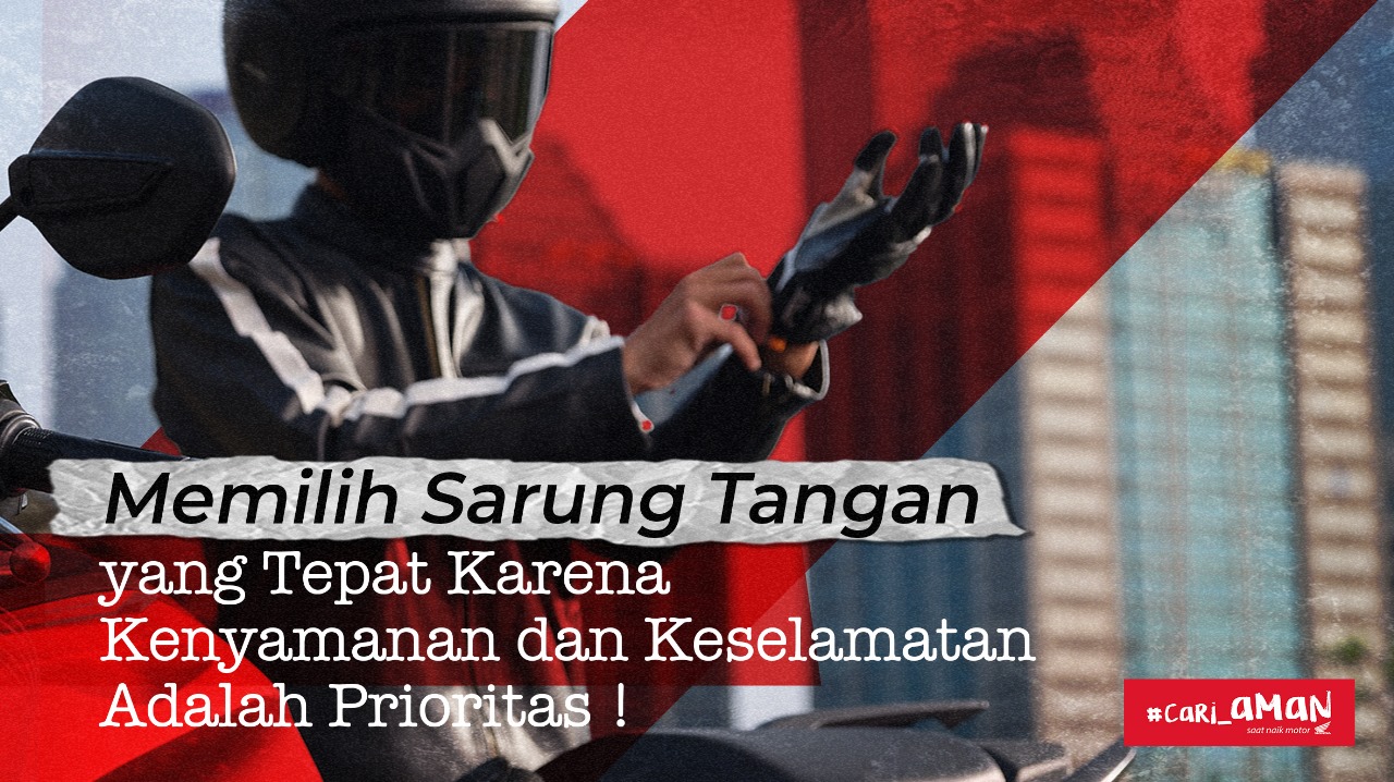 Honda Babel Bagikan Tips Dalam Memilih Sarung Tangan untuk Berkendara Sepeda Motor