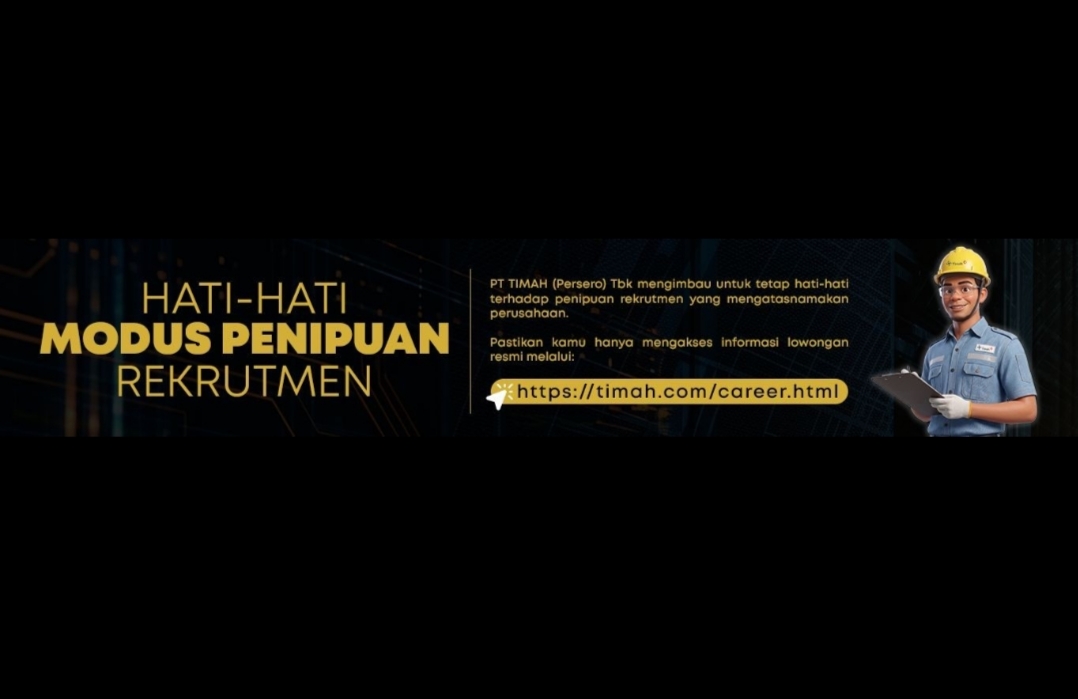 Waspada Penipuan Lowongan Kerja, PT Timah Pastikan Tidak Ada Rekrutmen