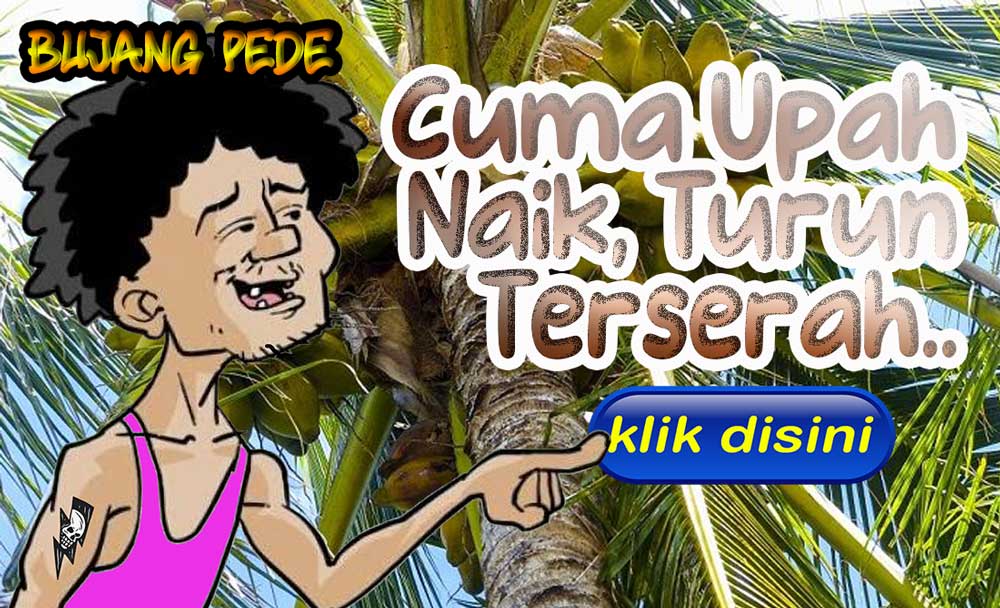 Cuma Upah Naik, Turun Terserah...