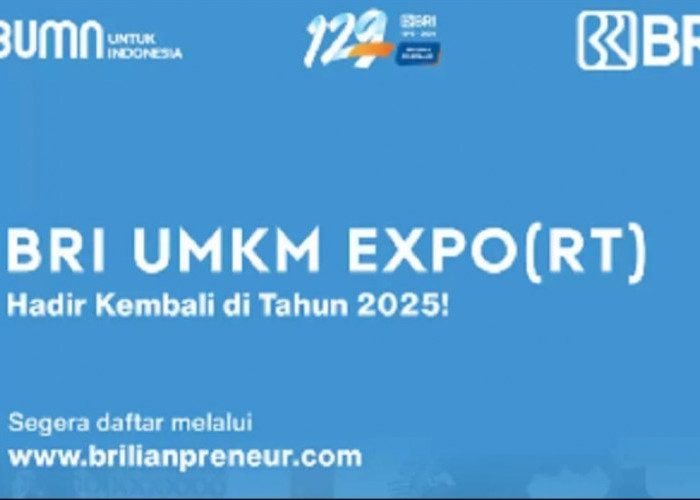 BRI UMKM Expo(RT) 2025, Ajang Digitalisasi dan Ekspansi Pasar Global UMKM, Buruan Daftar!!