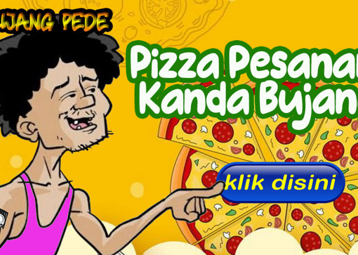 Pizza Pesanan Kanda Bujang