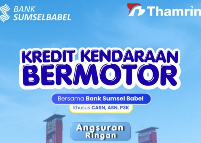 Tanpa Ribet, Angsuran Ringan, Bank Sumsel Babel Tawarkan Kredit Kendaraan Bermotor Bagi ASN, CASN, dan P3K