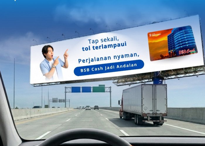 Bank Sumsel Babel Hadirkan Kemudahan Lewat BSB Cash, Tap Sekali, Tol Terlampaui! 