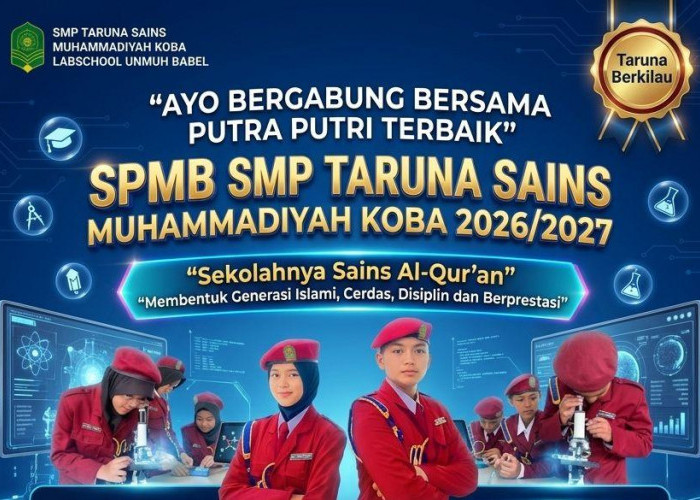 Siap Cetak Generasi Islami dan Unggul di Bidang Sains, SMP Taruna Sains Koba Buka SPMB 2026/2027