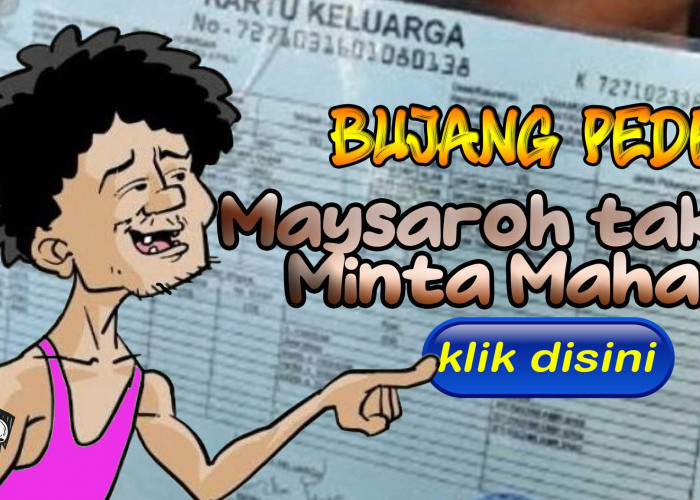 Bujang Pede: Maysaroh tak Minta Mahar