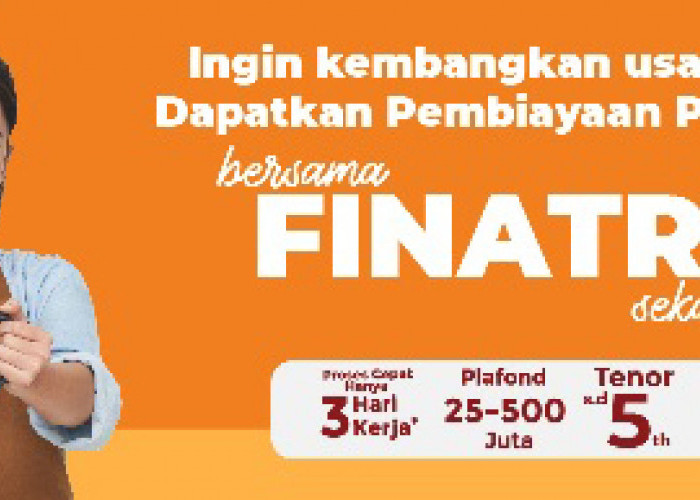 Ini Lagi Peluang Dana Buat UMKM, FINATRA Brand Service FIF Group