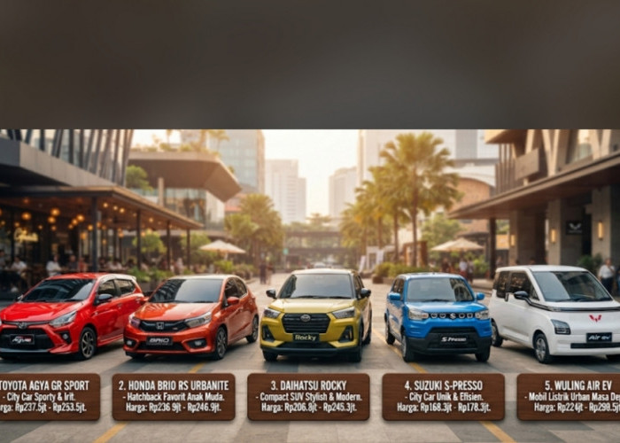 Rekomendasi 5 Mobil Terbaik untuk Gen Z, Desain Stylish, Harga Terjangkau