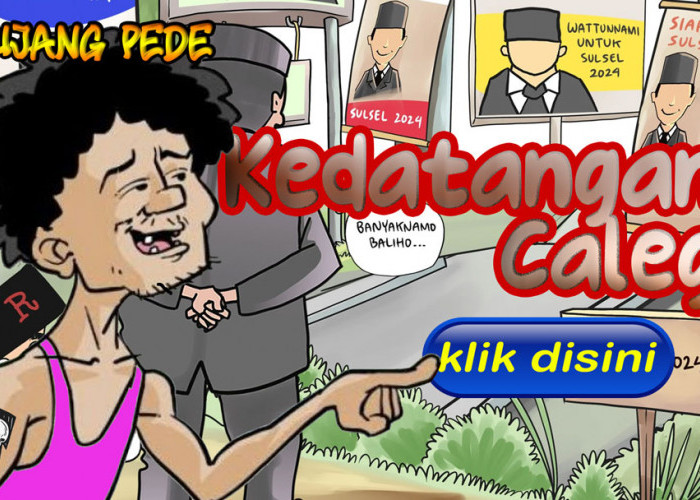 Bujang Pede: Kedatangan Caleg