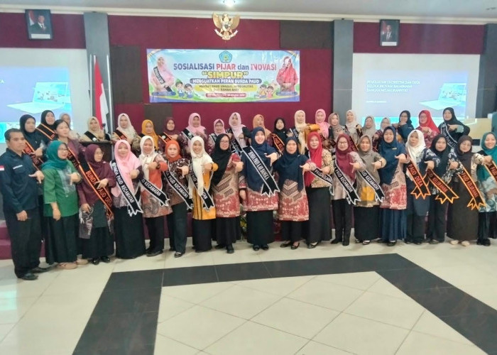 Sosialisasi Pijar & Inovasi SIMPUR, Perkuat Peran Bunda PAUD Menuju PAUD Unggul dan Ramah Anak   