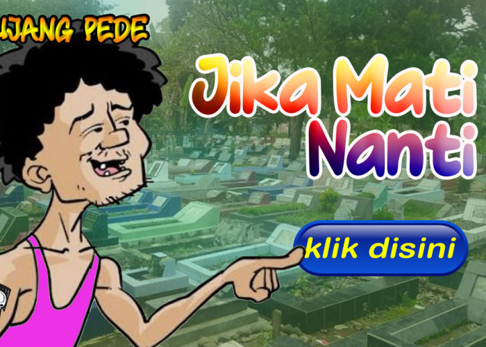 Jika Mati Nanti...