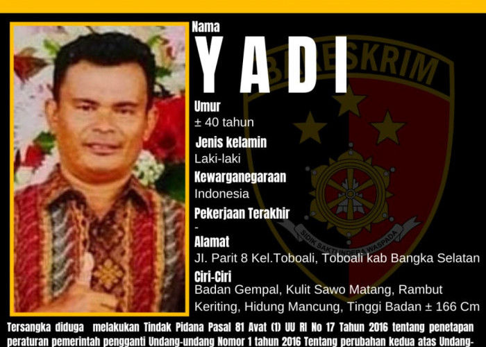 Dicari Polisi! Pria 41 Tahun Ini Pelaku Kekerasan Seksual Anak di Toboali