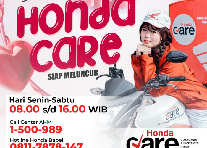 Punya Kendala Saat Dalam Perjalanan? Tenang, Honda Babel Miliki Layanan Honda Care Loh!