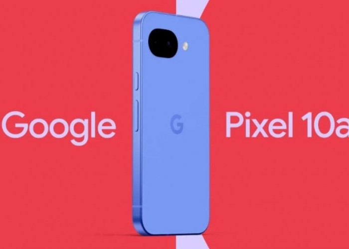 Bocoran Spesifikasi Google Pixel 10a, Desain Lebih Ringkas, Baterai 5.100 mAh