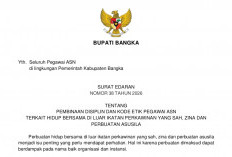 Bupati Bangka Terbitkan Surat Edaran ASN Selingkuh, Zina, Kumpul Kebo, Asusila & LGBT, Ini Ancaman Hukumannya